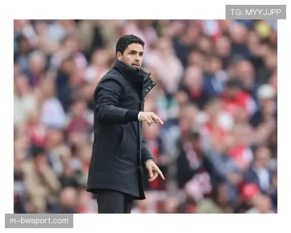 通讯：阿尔特塔的“革命”——阿森纳更衣室文化与战术体系的同步重塑